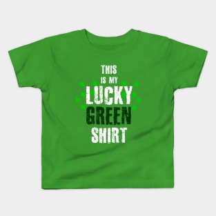 This is my lucky GREEN Shirt St.Patrick'sDay Kids T-Shirt